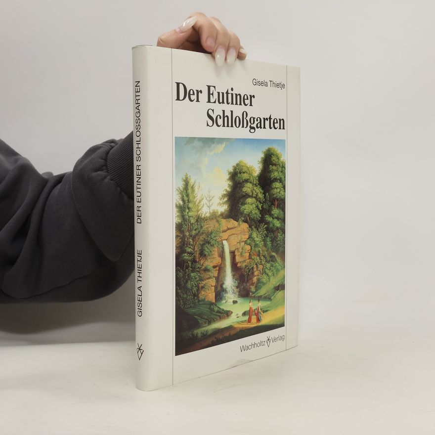 Gisela Thietje Der Eutiner Schlossgarten