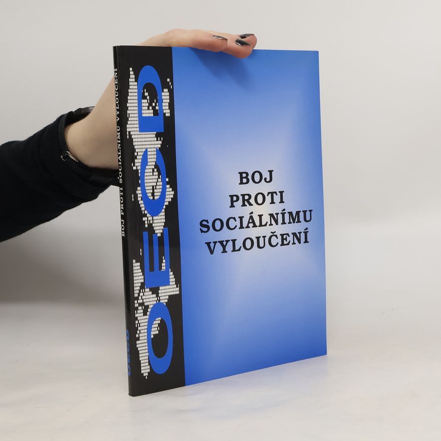 Kolektiv autorů Boj proti sociálnímu vyloučení : sociální pomoc v Belgii, České republice, Nizozemí a Norsku