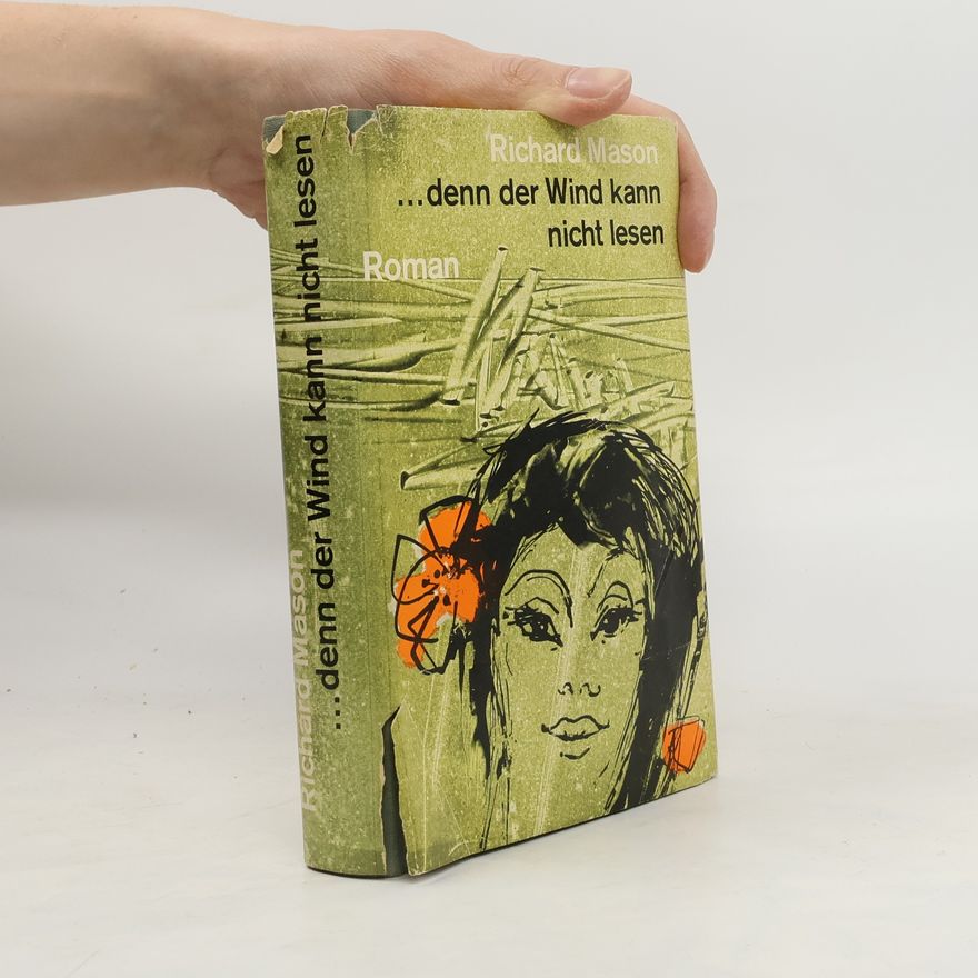 Richard Mason ...denn der Wind kann nicht lesen