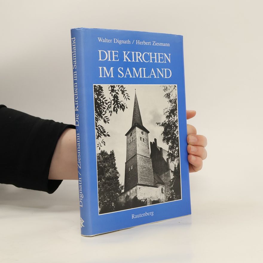 Walter Dignath Die Kirchen des Samlandes
