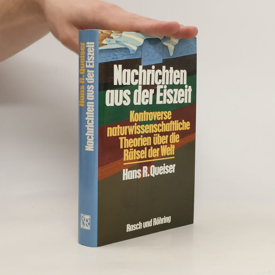 Hans R. Queiser Nachrichten aus der Eiszeit