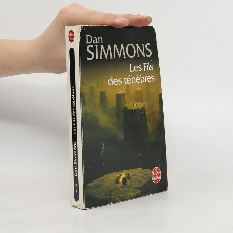 Dan Simmons Les fils des ténèbres