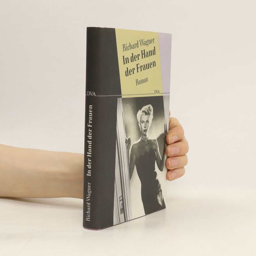 Richard Wagner In der Hand der Frauen