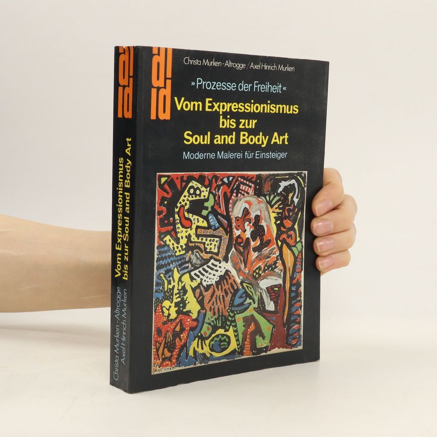 Christa Murken Vom Expressionismus bis zur soul and body art