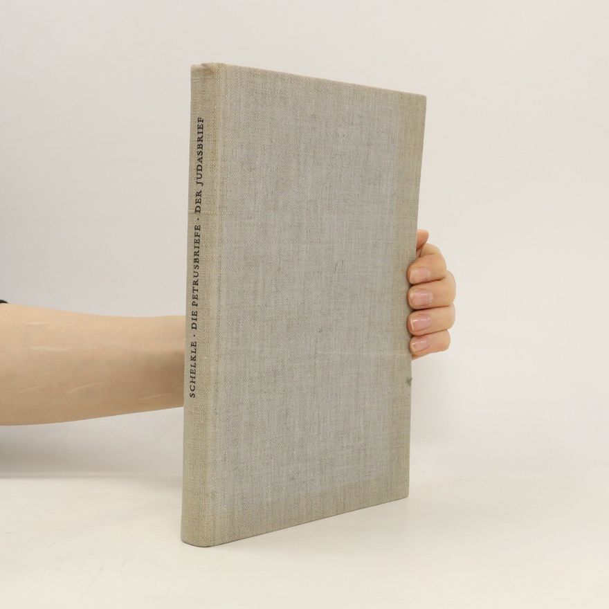 Karl Hermann Schelkle Die Petrusbriefe und der Judasbrief