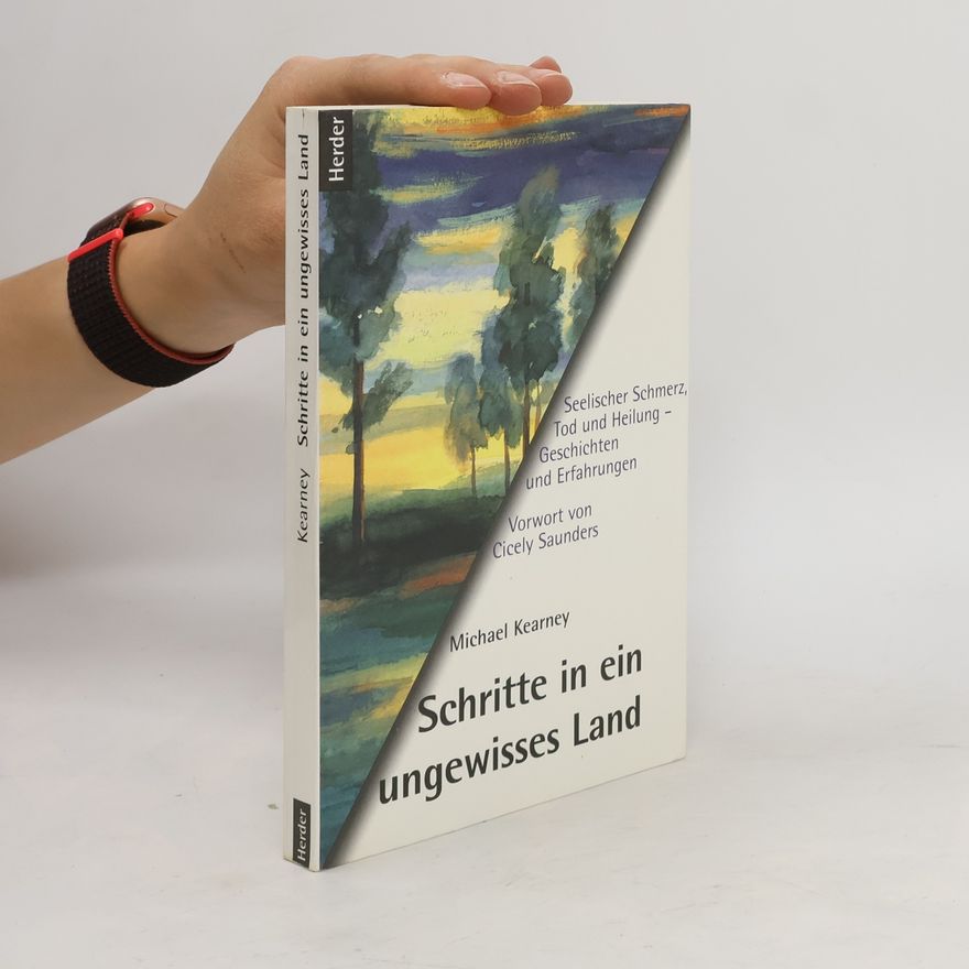 Michael Kearney Schritte in ein ungewisses Land