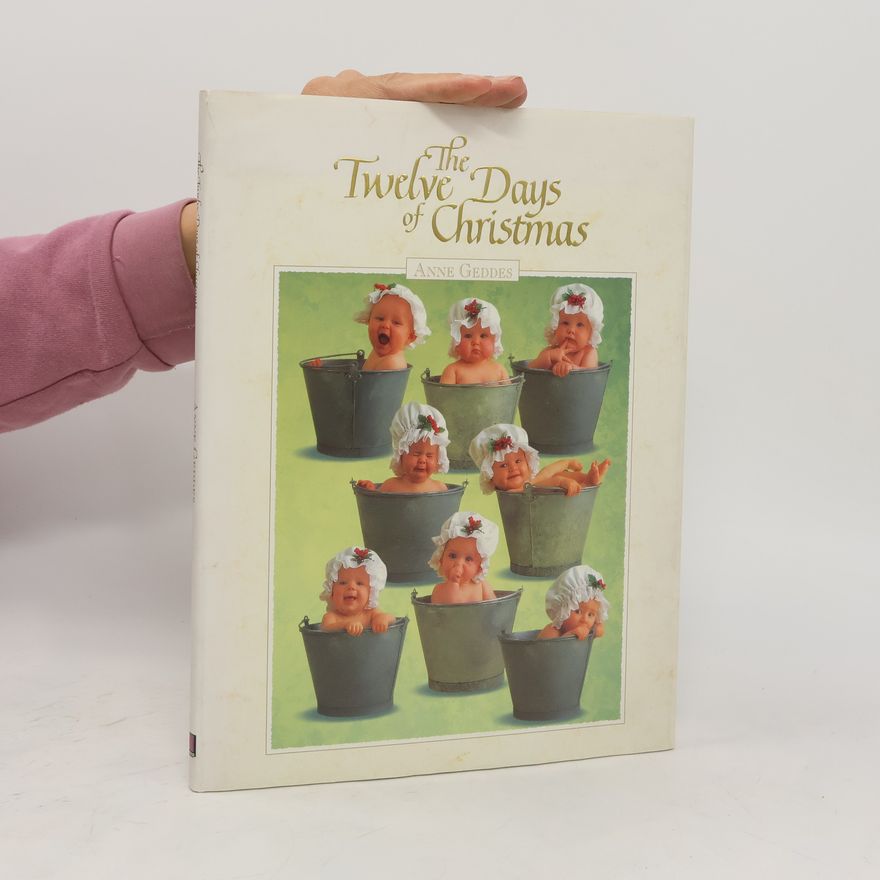 Anne Geddes The Twelve Days of Christmas