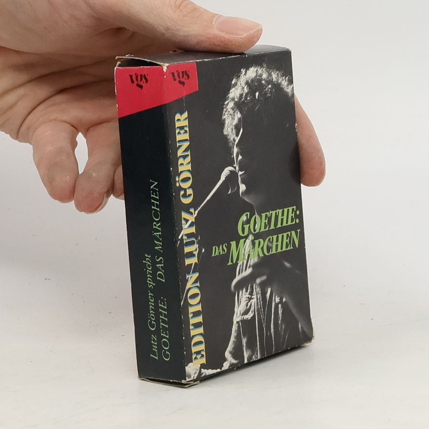 Lutz Görner Goethe: das Märchen