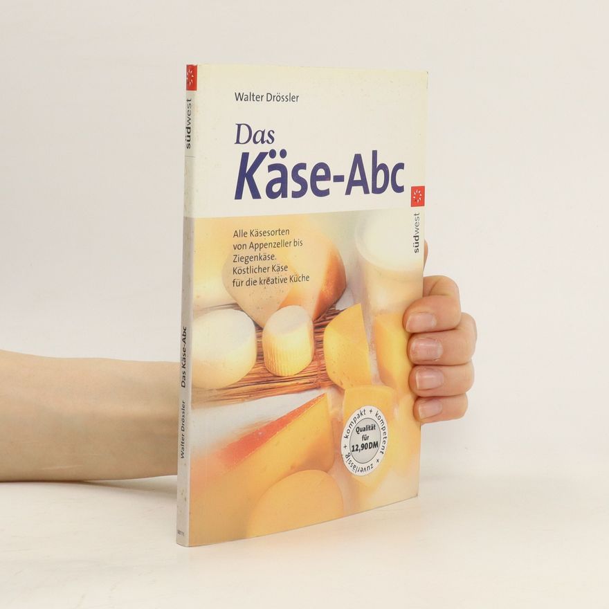 Walter A. Drössler Das Käse-Abc