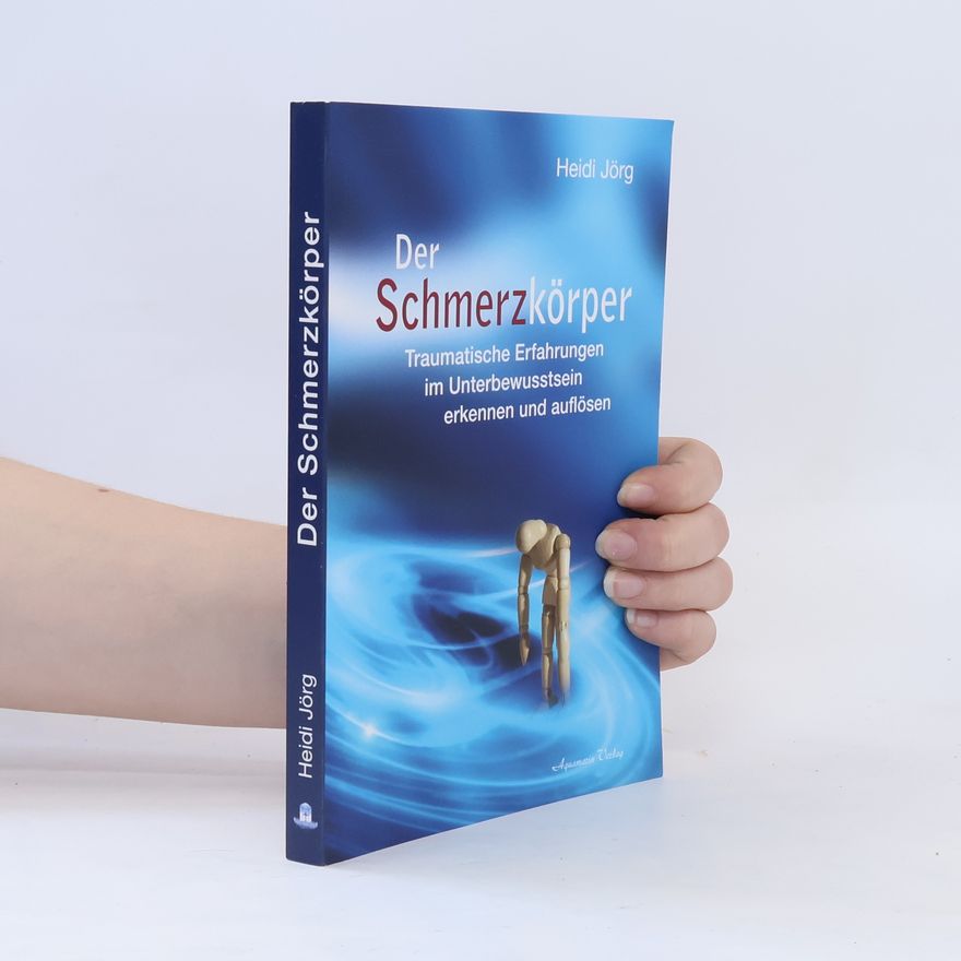 Heidi Jörg Der Schmerzkörper