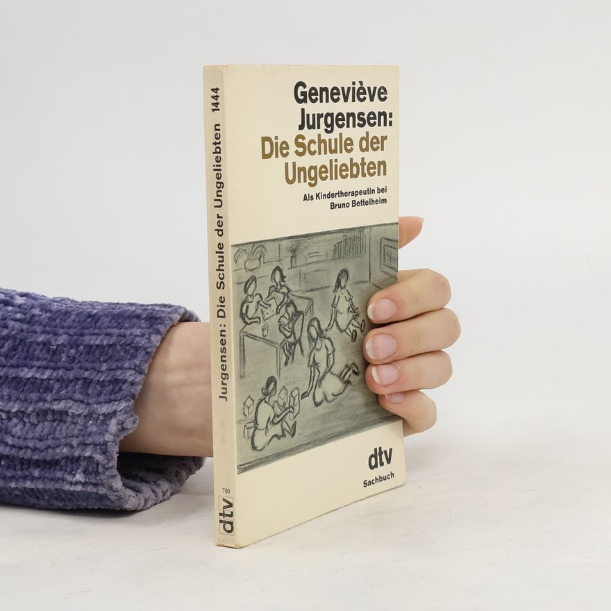 Geneviève Jurgensen Die Schule der Ungeliebten