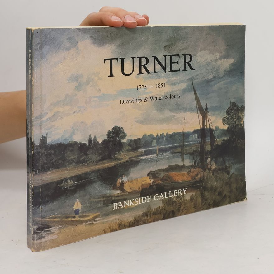 Auteurscollectief Turner 1775-1851. Drawings & Water-Colours