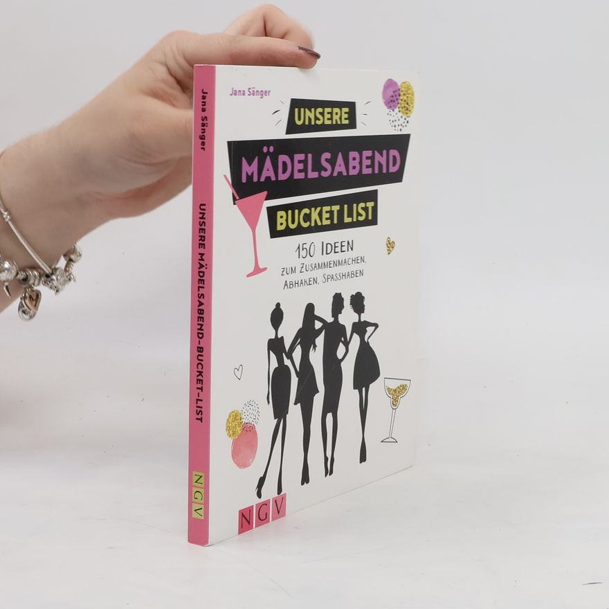 Jana Sänger Unsere Mädelsabend Bucket List
