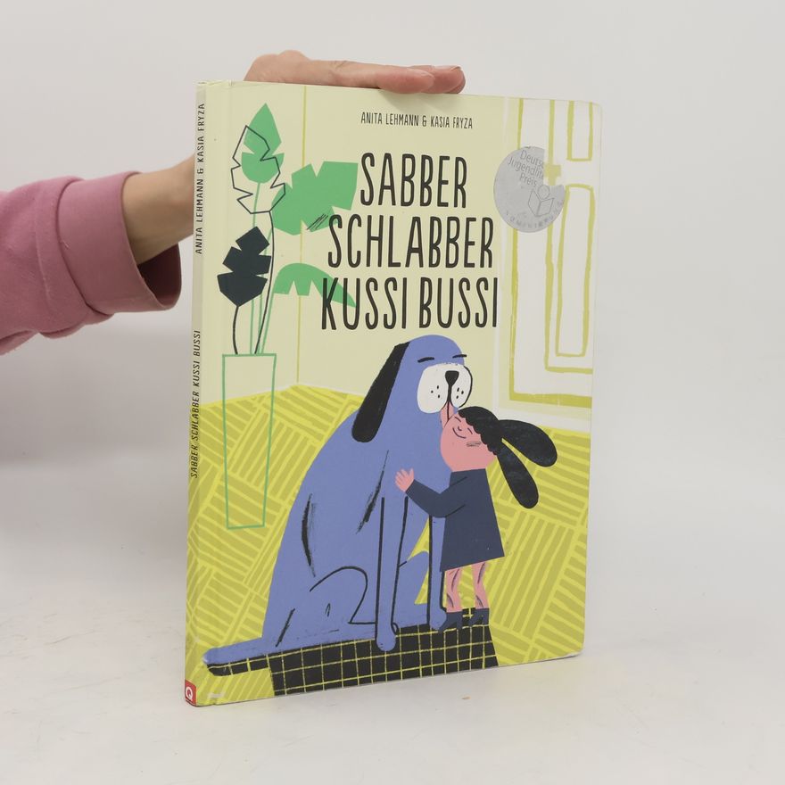 Anita Lehmann Sabber Schlabber Kussi Bussi