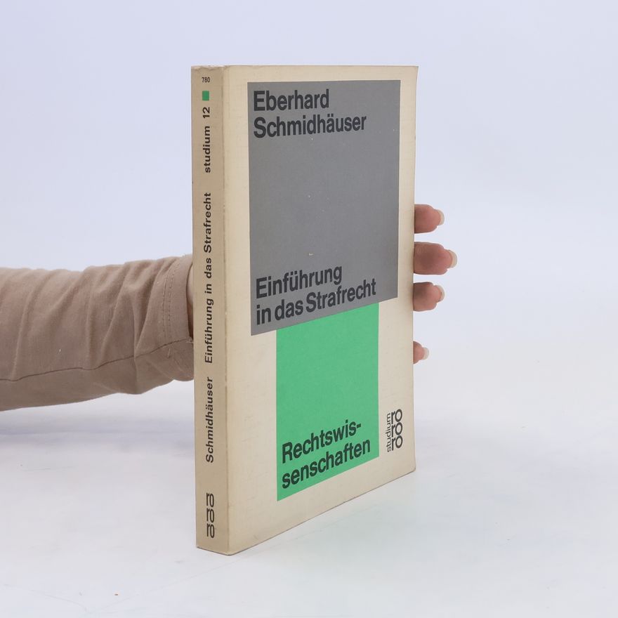 Eberhard Schmidhäuser Einführung in das Strafrecht