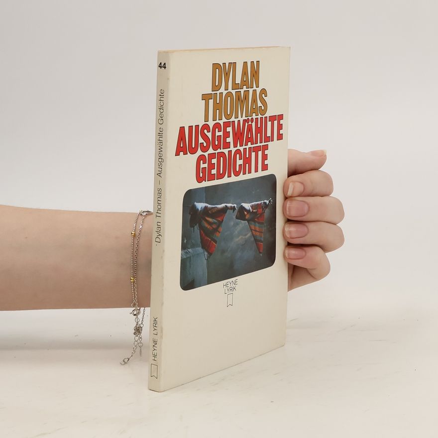 Dylan Thomas Ausgewählte Gedichte