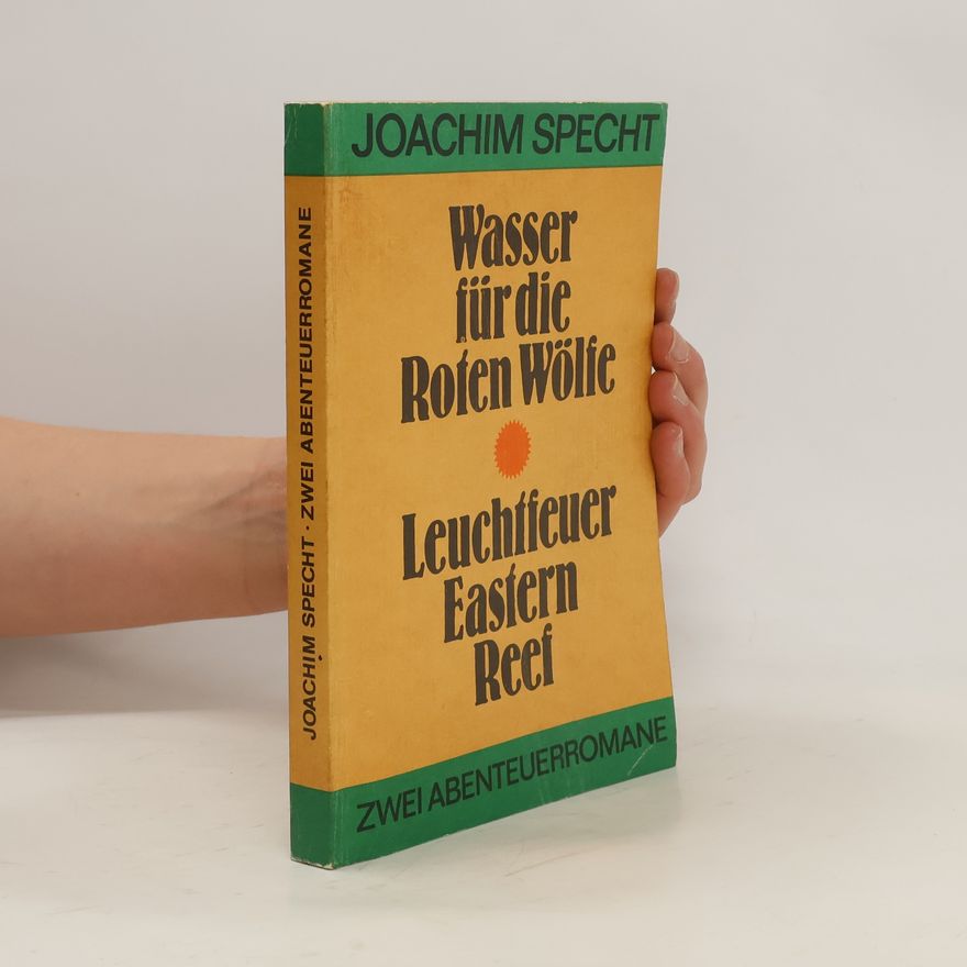 Joachim Specht Wasser für die Roten Wölfe, Leuchtfeuer Eastern Reef
