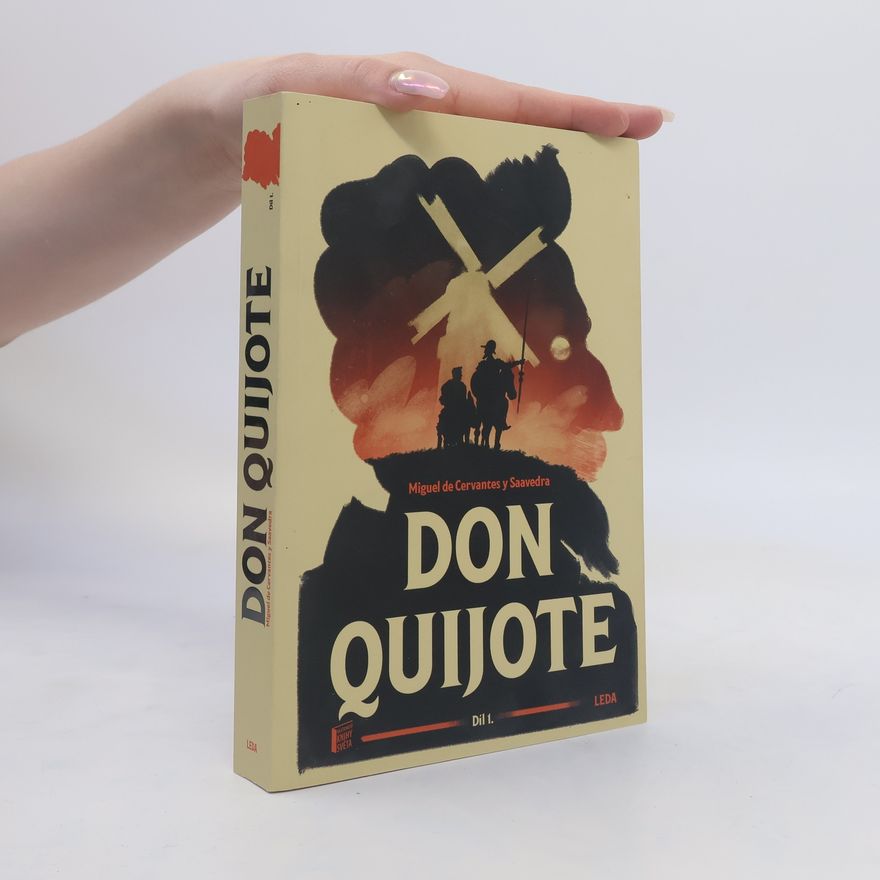 Miguel de Cervantes y Saavedra Důmyslný rytíř Don Quijote de la Mancha