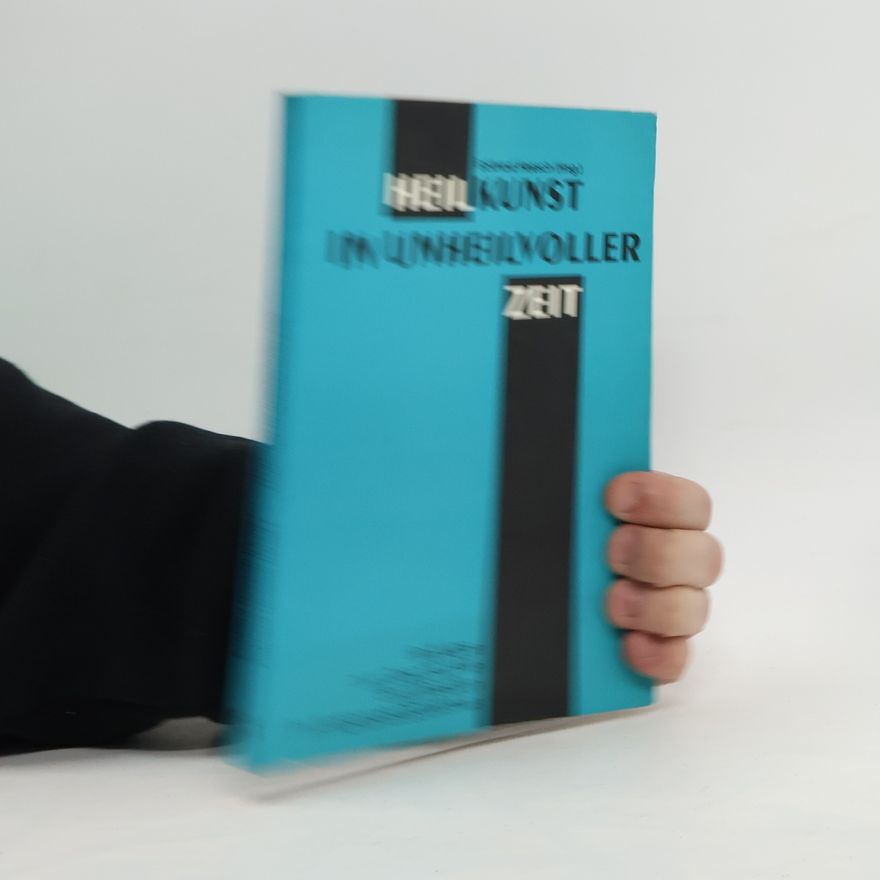 Eckhard Heesch Heilkunst in unheilvoller Zeit