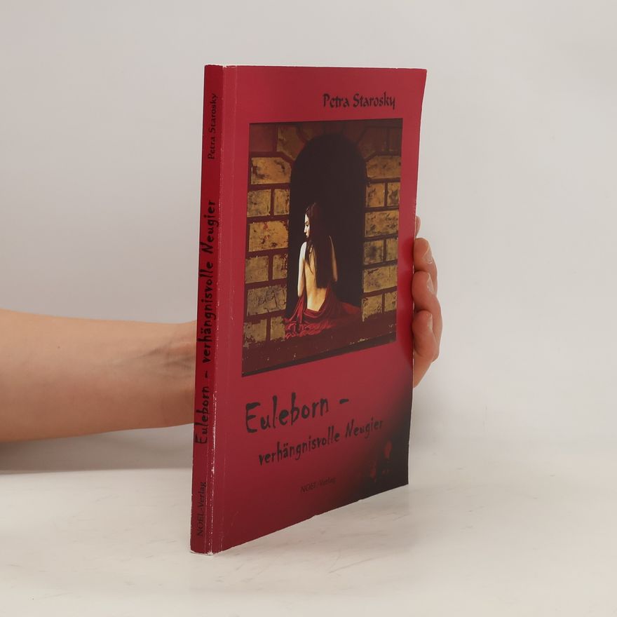 Petra Starosky Euleborn - verhängnisvolle Neugier