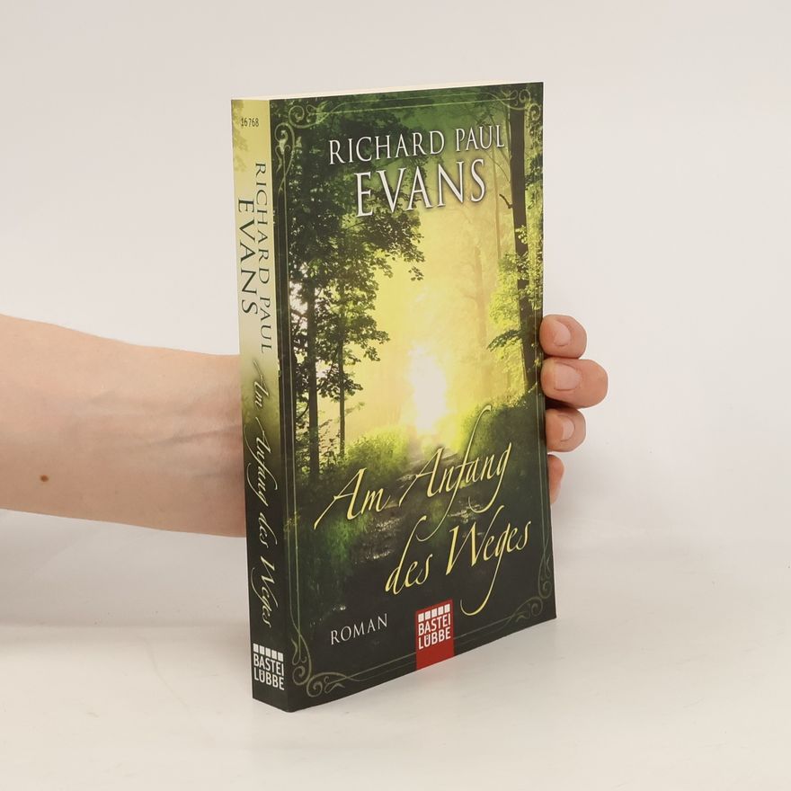 Richard Paul Evans Am Anfang des Weges