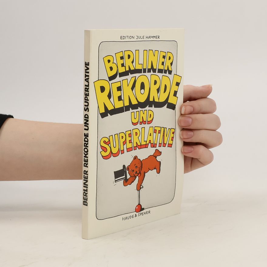 Emil Koschka Berliner Rekorde und Superlative