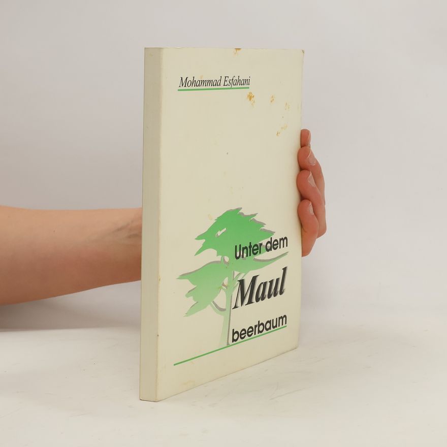 Mohammad Esfahani Unter dem Maul beerbaum