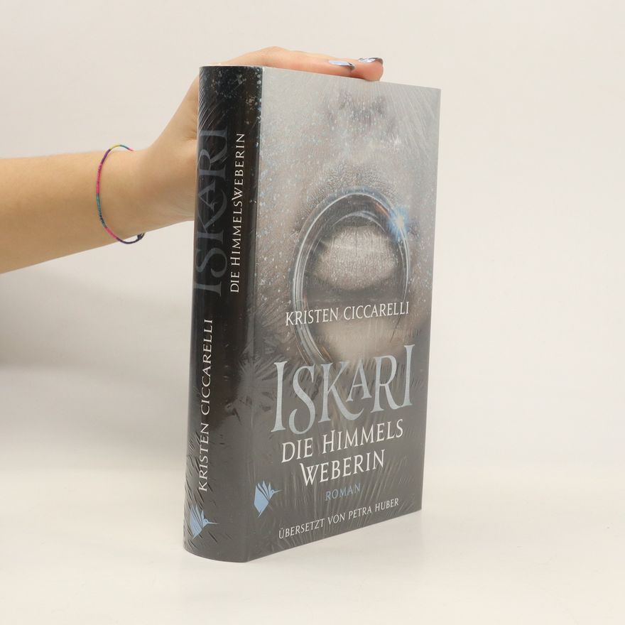 Kristen Ciccarelli Iskari - Die Himmelsweberin
