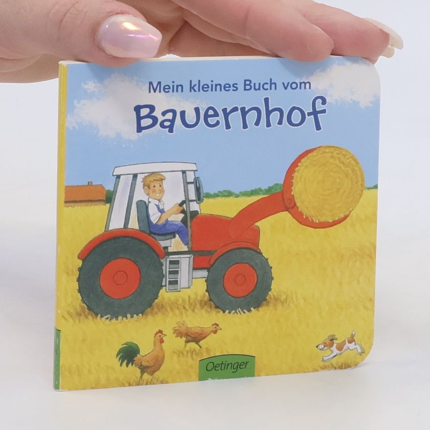 Steffen Walentowitz Mein kleines Buch vom Bauernhof