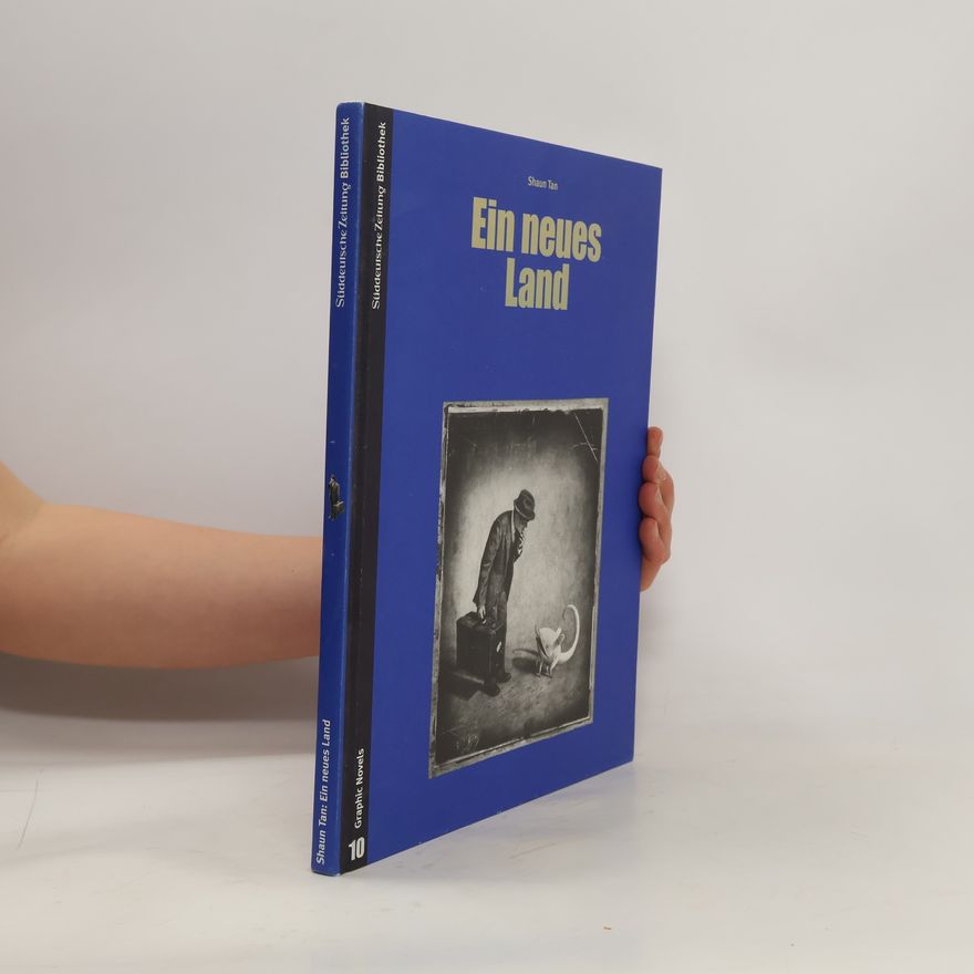 Shaun Tan Ein neues Land
