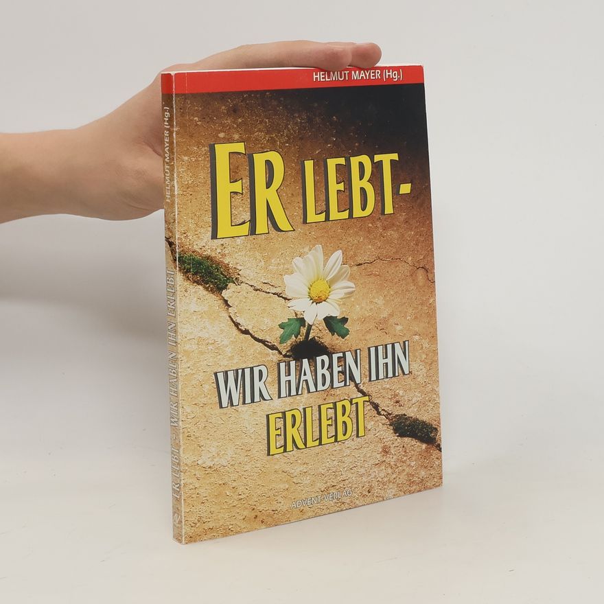Various authors Er lebt - wir haben ihn erlebt