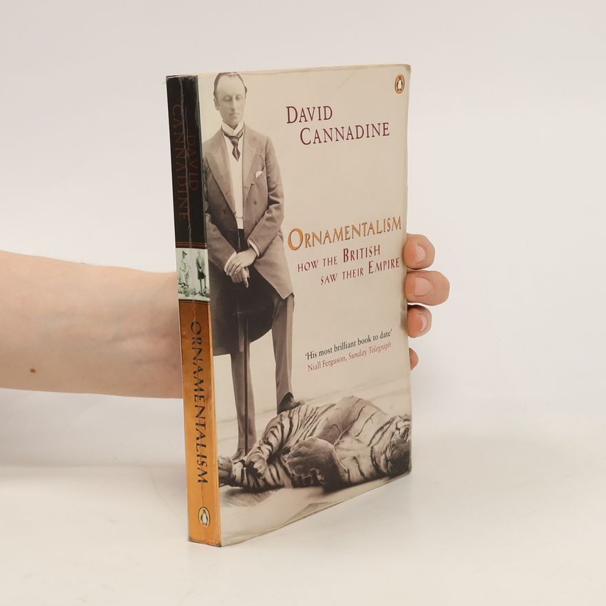 David Cannadine Ornamentalism