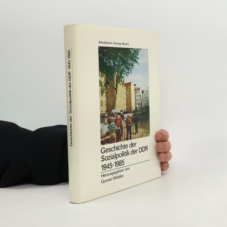 Gunnar Winkler Geschichte der Sozialpolitik der DDR