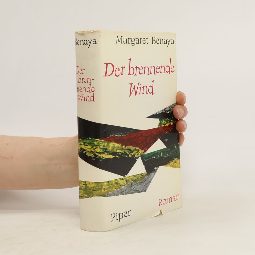 Margaret Benaya Der brennende Wind