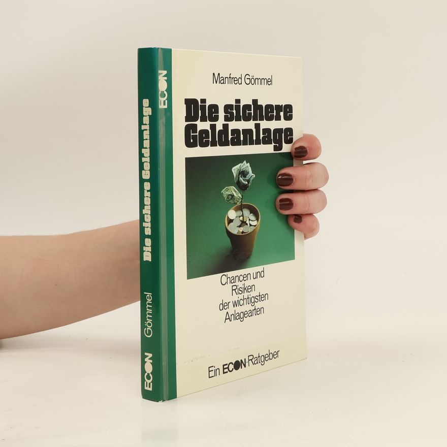 Manfred Gömmel Die sichere Geldanlage