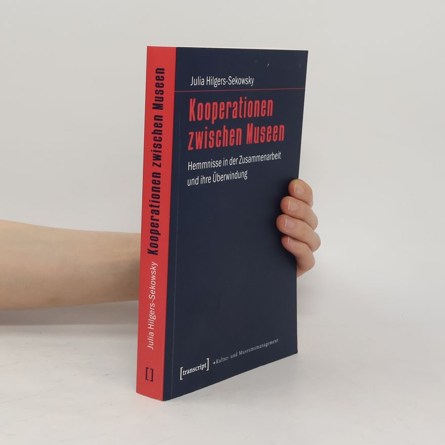 Julia Hilgers Sekowsky Kooperationen zwischen Museen