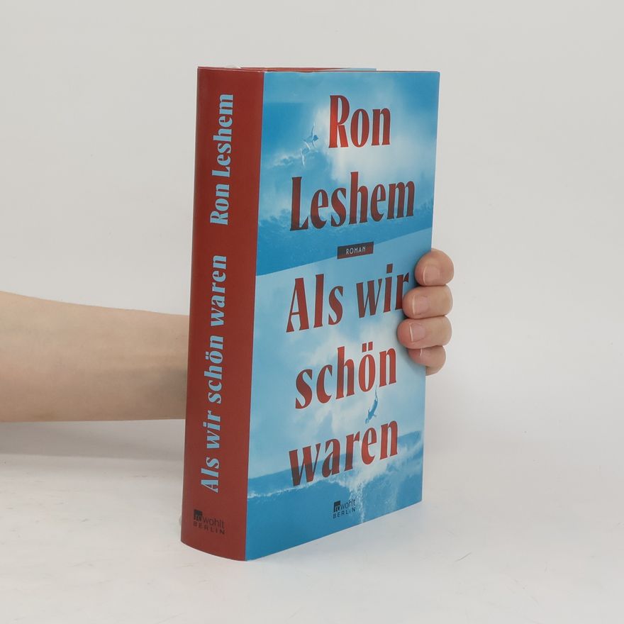 Ron Leshem Als wir schön waren