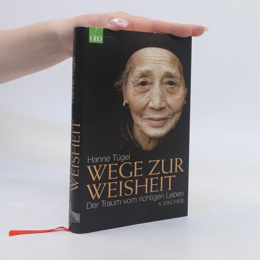 Hanne Tügel Wege zur Weisheit