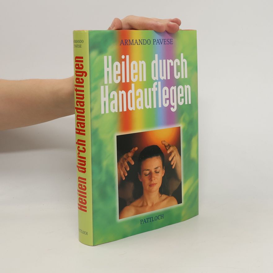 Armando Pavese Heilen durch Handauflegen
