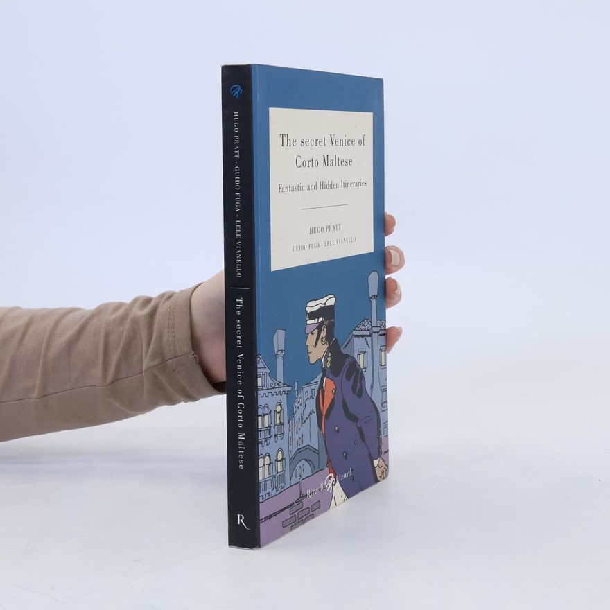 Hugo Pratt The Corto Maltese guide in Venice