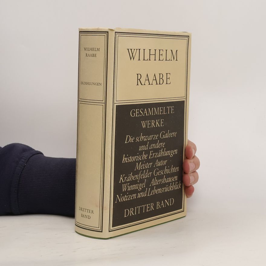 Wilhelm Raabe Wilhelm Raabe. Gesammelte Werke 3