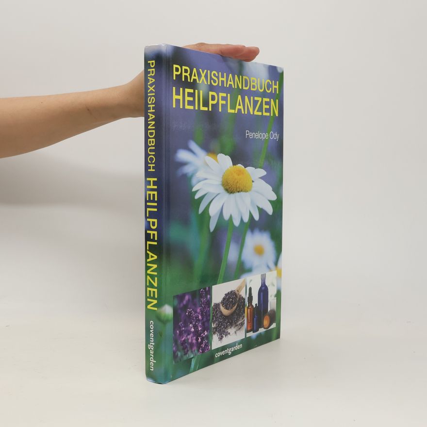 Penelope Ody Praxishandbuch Heilpflanzen