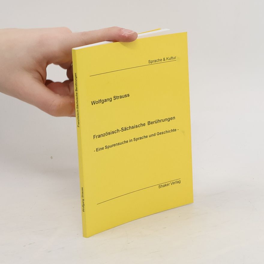 Wolfgang H. Strauss Französisch-sächsische Berührungen