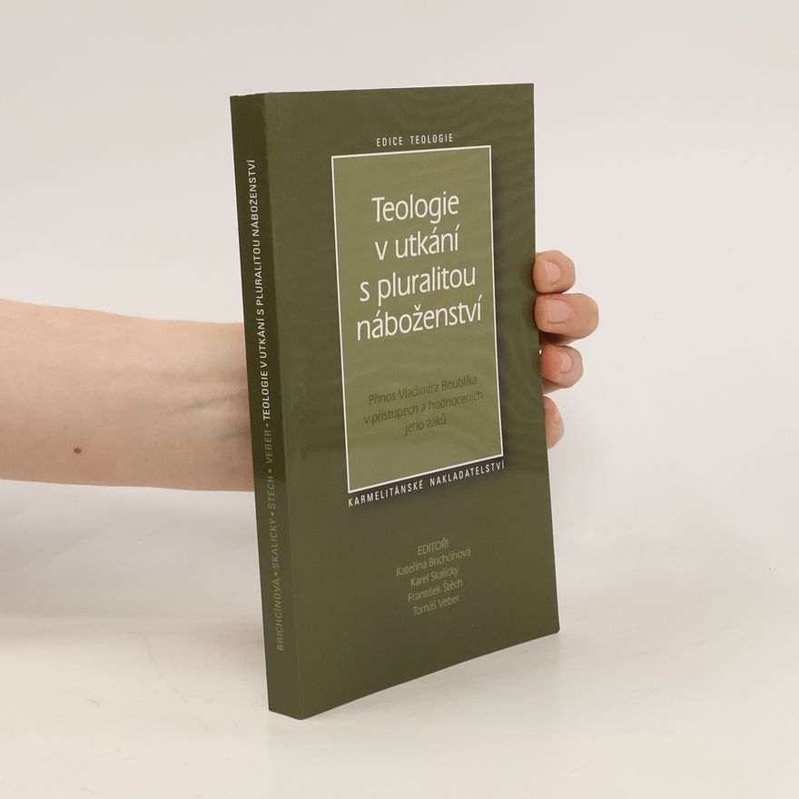 Kateřina Brichcínová Teologie v utkání s pluralitou náboženství