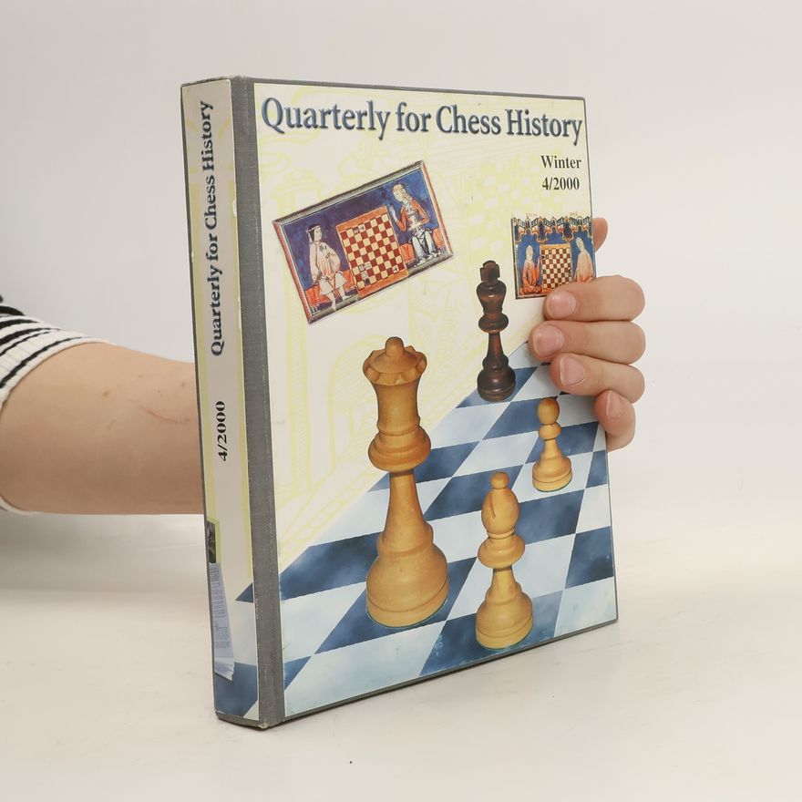 Kolektiv autorů Quarterly for chess history, winter 4/2000