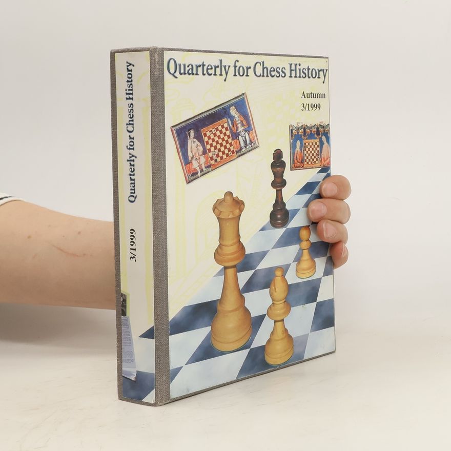 Kolektiv autorů Quarterly for chess history, autumn 3/1999