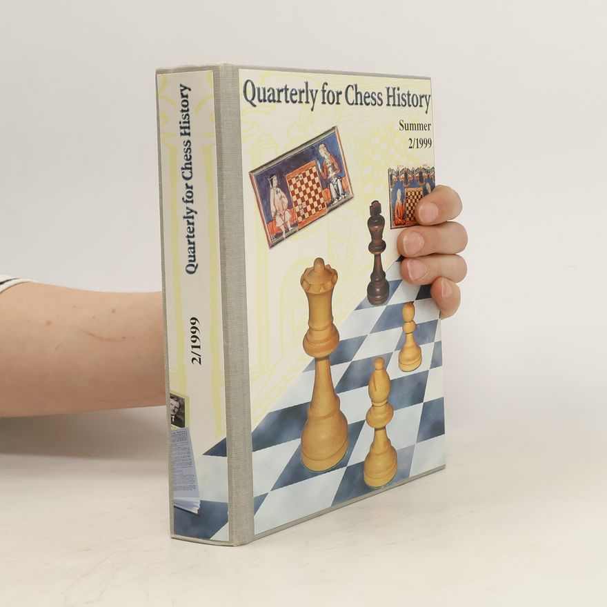 Kolektiv autorů Quarterly for chess history, summer 2/1999