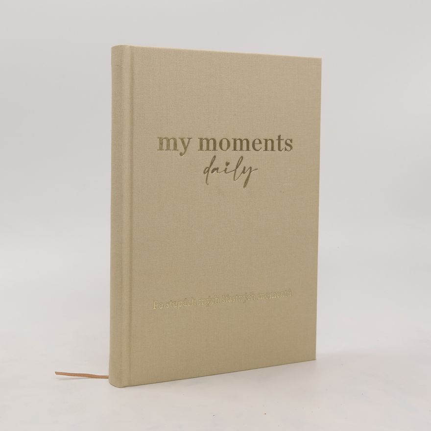 Various authors My Moments: Po stopách mých šťastných momentů