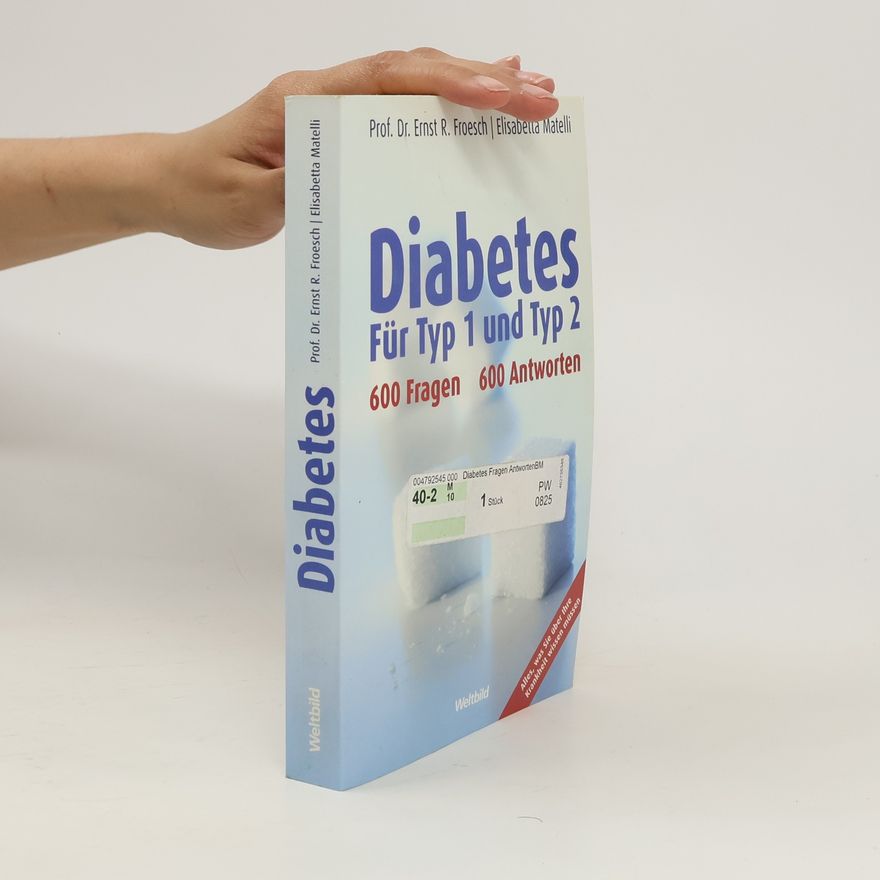 Ernst Rudolf Froesch Diabetes für Typ 1 und Typ 2
