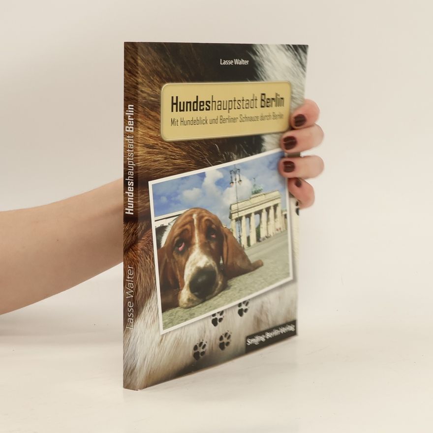 Lasse Walter Hundeshauptstadt Berlin